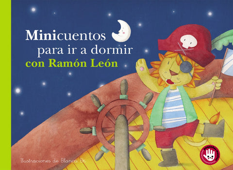  MINICUENTOS PARA IR A DORMIR CON RAMÓN LEÓN 