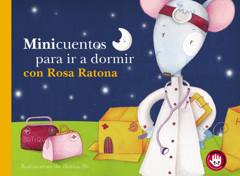  MINICUENTOS PARA IR A DORMIR CON ROSA RATONA 