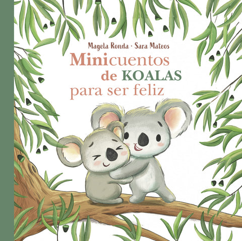  Minicuentos de koalas para ser feliz 