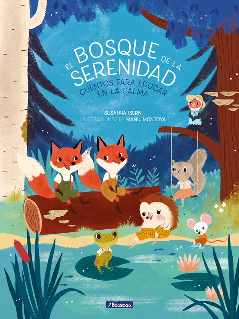  EL BOSQUE DE LA SERENIDAD 