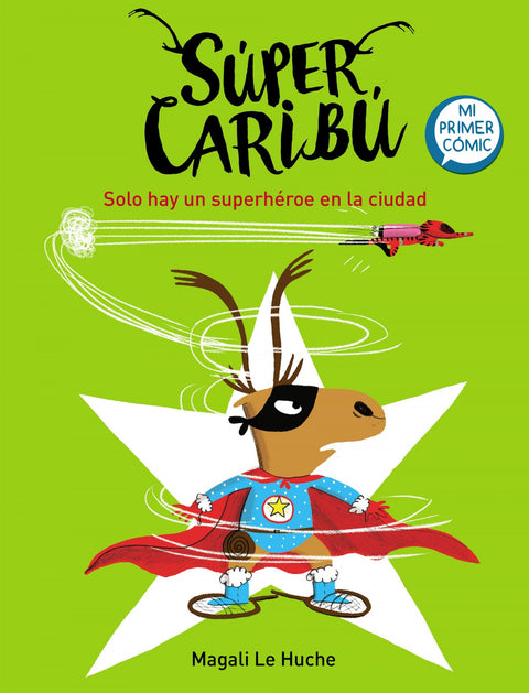  Solo hay un superhéroe en la ciudad (Súper Caribú 2) 
