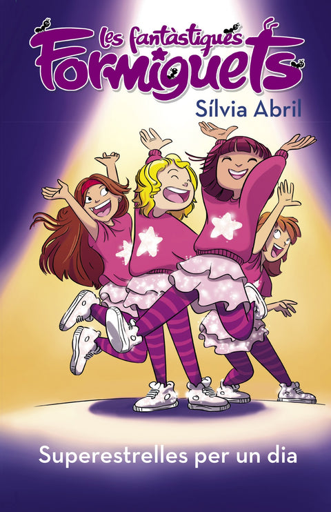  Superestrelles per un dia (Les Fantàstiques Formiguets 2) 