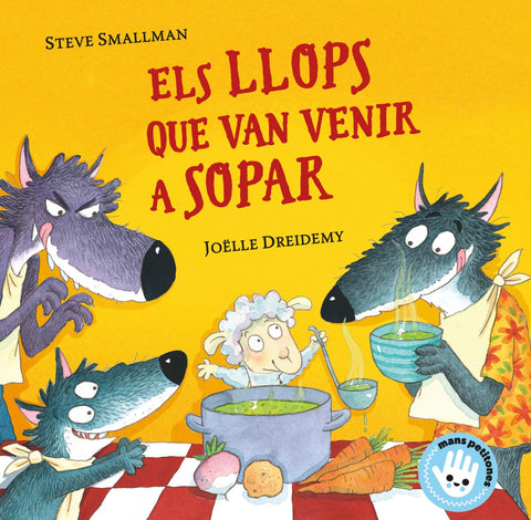  Els llops que van venir a sopar (Mans petitones) 