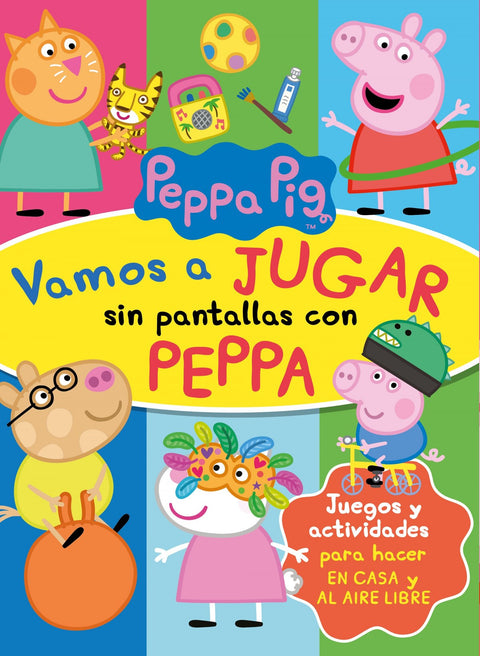  Vamos a jugar sin pantallas con Peppa (Peppa Pig. Actividades) 