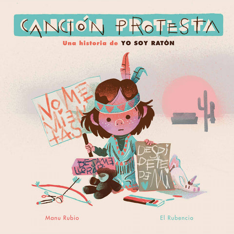  Canción protesta. Una historia de Yo soy Ratón 