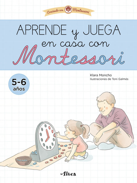  Aprende y juega en casa con Montessori (5-6 años). Tu cuaderno de vacaciones 