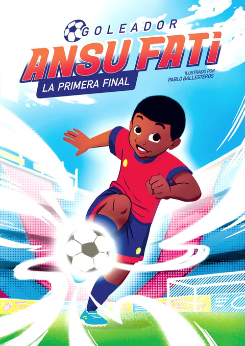  Ansu Fati. Goleador 1 - La primera final 