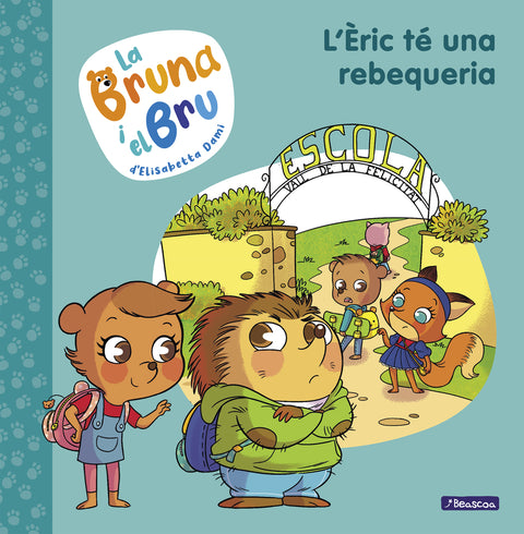  La Bruna i el Bru 4 - L'Éric té una rebequeria 