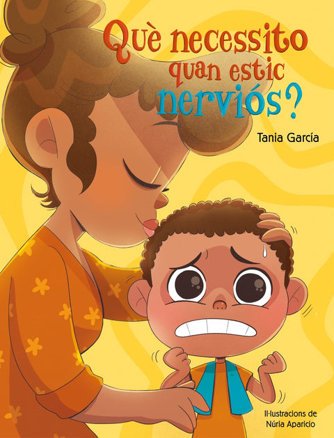  Què necessito quan estic nerviós? 