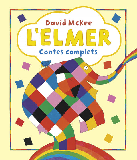  L'Elmer. Recopilatori de contes - L'Elmer. Contes complets 