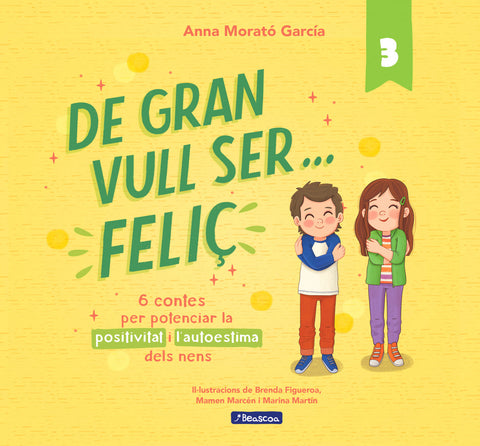  De gran vull ser... feliç 3 