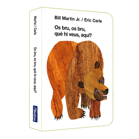  Os bru, os bru, què hi veus, aquí? 