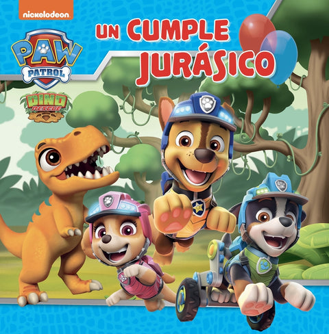  Paw Patrol # Patrulla Canina. Un cuento - Un cumple jurásico 