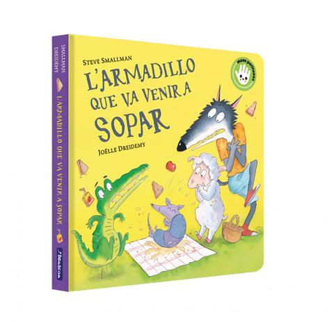  L'armadillo que va venir a sopar (L'ovelleta que va venir a sopar. Llibre de cartró) 