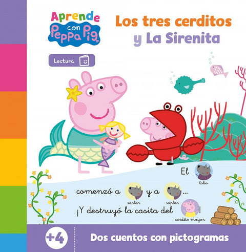  PEPPA PIG. LECTOESCRITURA - APRENDE CON PEPPA. LA SIRENITA Y LOS TRES CERDITOS 
