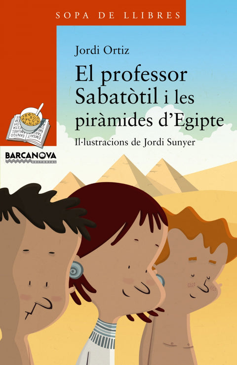  EL PROFESSOR SABATòTIL I LES PIRàMIDES D'EGITPE 