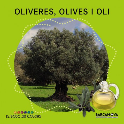  Oliveres, olives i oli 