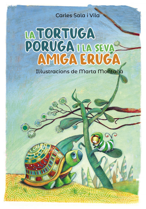  LA TORTUGA PORUGA I LA SEVA AMIGA ERUGA 