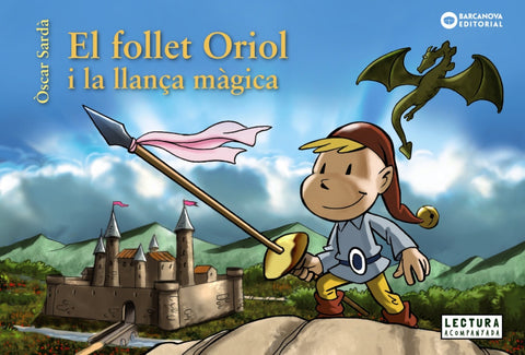 EL FOLLET ORIOL I LA LLANÇA MÀGICA 