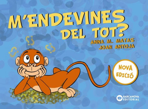  M'ENDEVINES DEL TOT? 