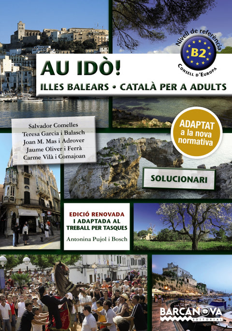  Au idò! Solucionari Català per a adults. Nivell B2. Illes Balears 