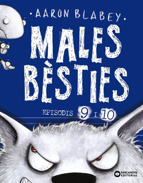  Males bèsties. Episodis 9 i 10 