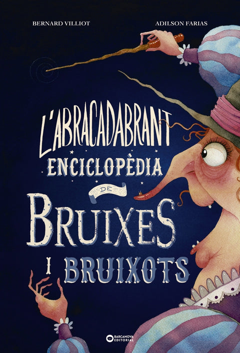  L'abracadabrant enciclopèdia de bruixes i bruixots 