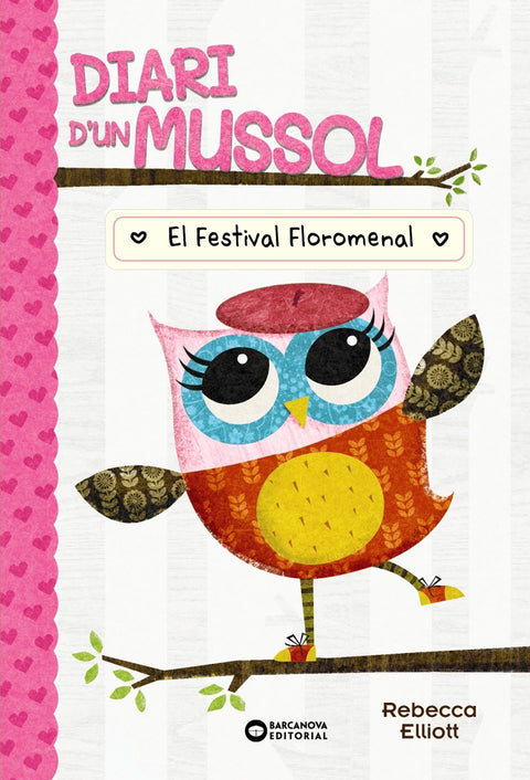 Diari d'un mussol. El festival floromenal 