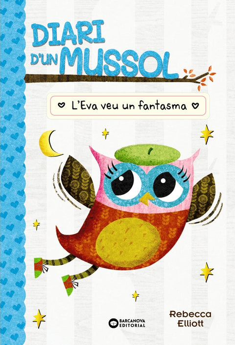  Diari d'un mussol. L'Eva veu un fantasma 
