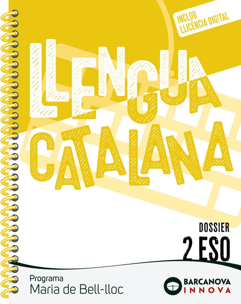  Maria de Bell-lloc 2 ESO. Dossier. Llengua catalana 