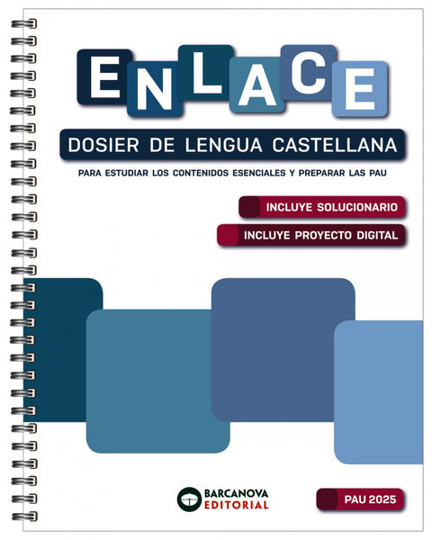  ENLACE DOSIER LENGUA CASTELLANA BACHILLERATO PAU 2025 