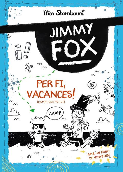  Jimmy Fox. Per fi, vacances! (Campi qui pugui) 