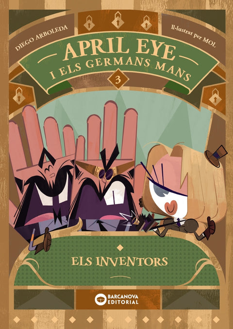  April Eye i els germans Mans. Els inventors 