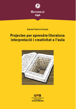  Projectes per aprendre literatura: interpretació i creativitat a l'aula 