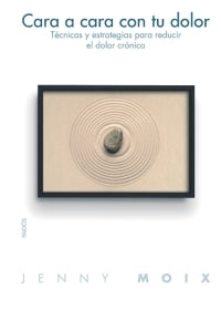  Cara a cara con tu dolor 