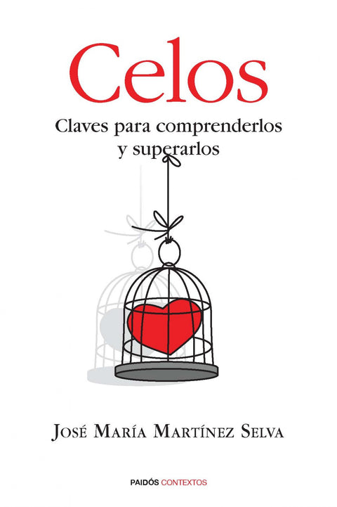  Celos, claves para comprenderlos y superarlos 