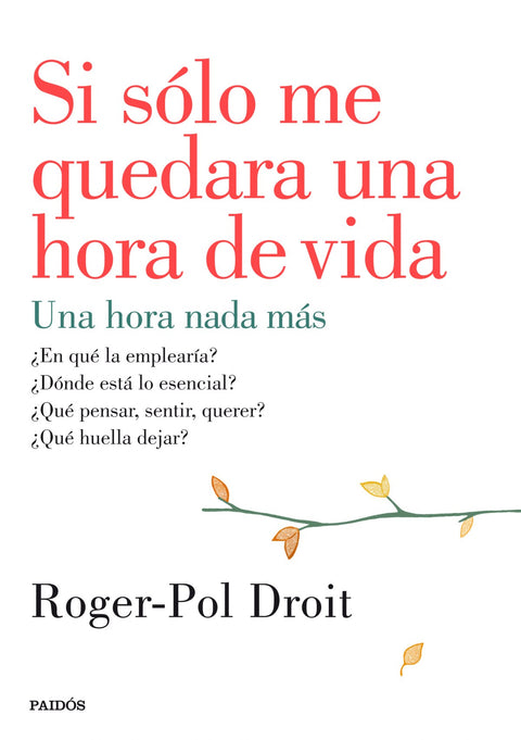  Si solo me quedara una hora de vida 