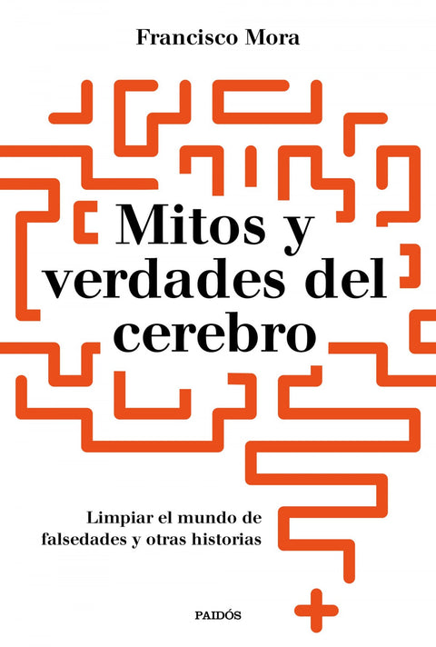  MITOS Y VERDADES DEL CEREBRO 
