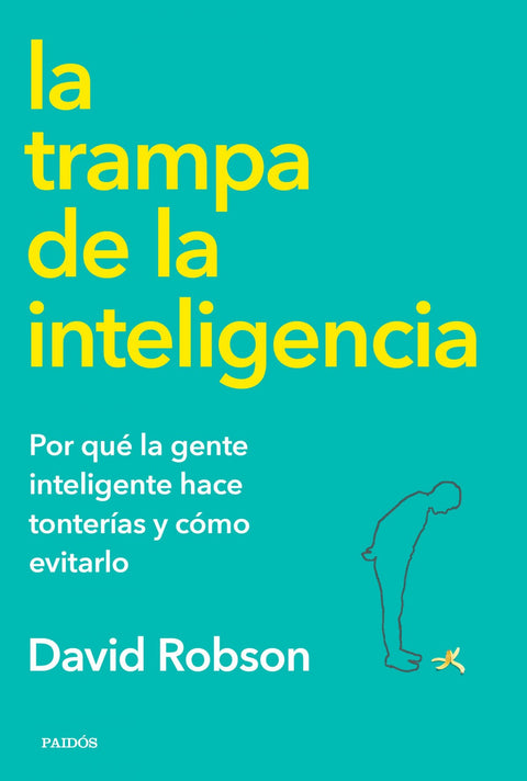  LA TRAMPA DE LA INTELIGENCIA 