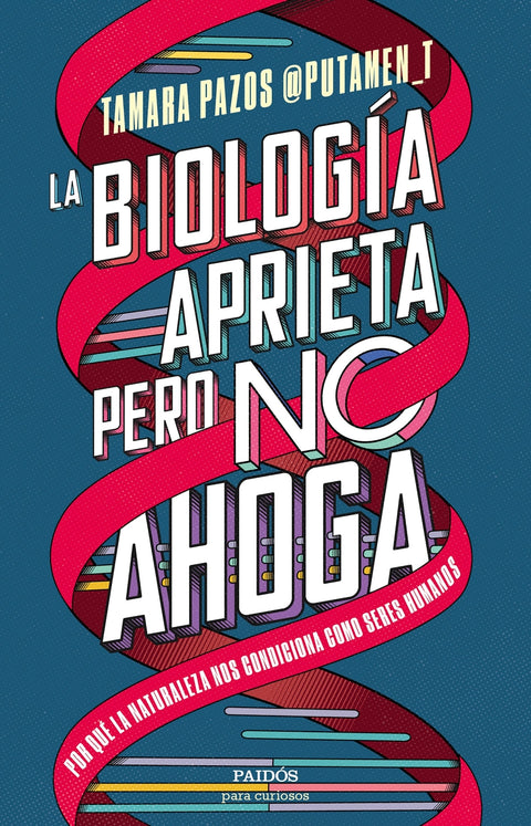  La biología aprieta, pero no ahoga 