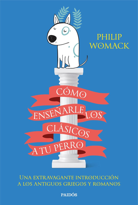  Cómo enseñarle los clásicos a tu perro 