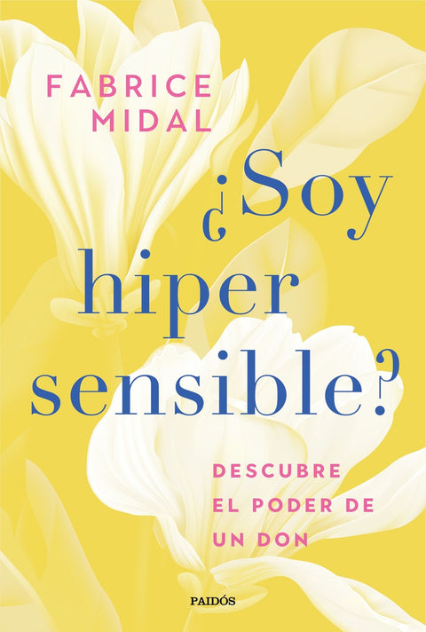  ¿Soy hipersensible? 