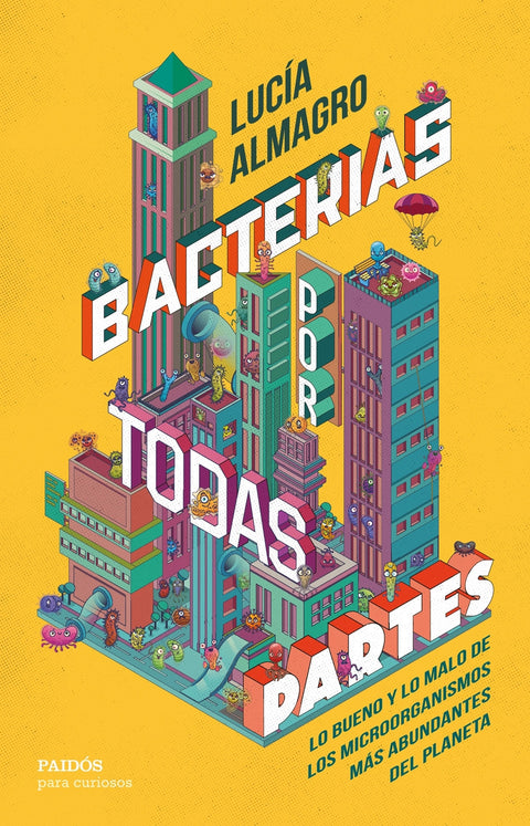  Bacterias por todas partes 