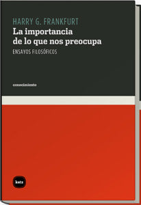  La importancia de lo que nos preocupa 