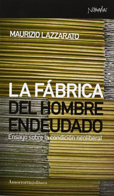  La fabrica del hombre endeudado 