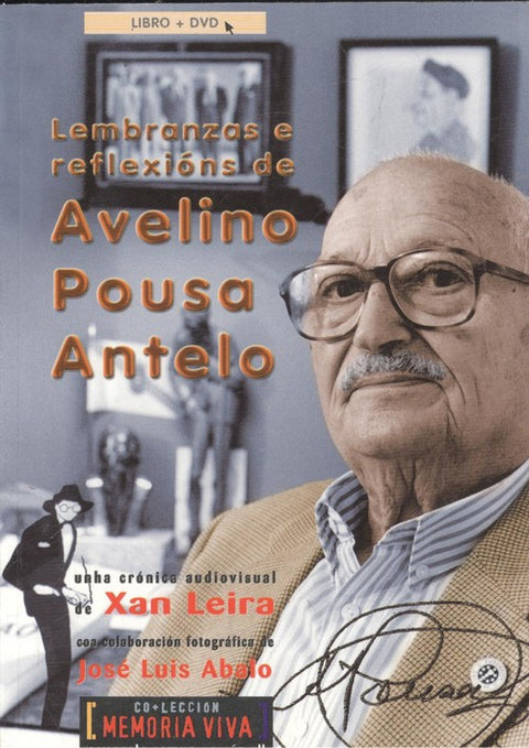  Lembranzas e reflexións de Avelino Pousa Antelo 