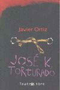  José K., torturado 