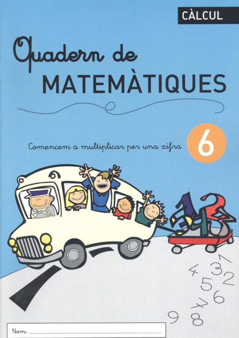  QUADERN DE MATEMÀTIQUES 6 
