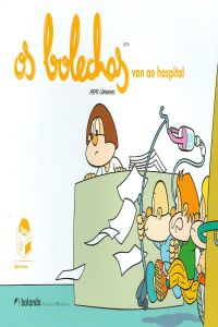  Os bolechas van ao hospital 