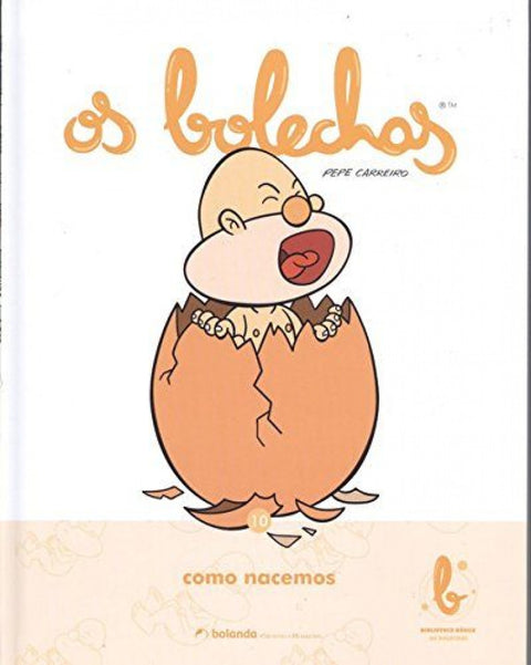  OS BOLECHAS. COMO NACEMOS 